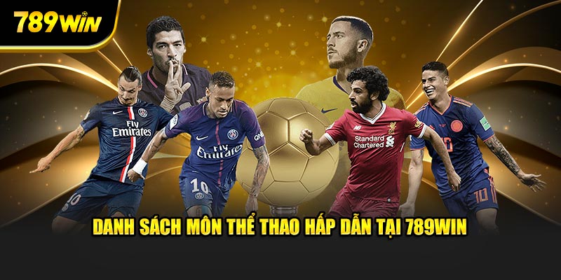 Danh sách môn thể thao hấp dẫn tại 789WIN